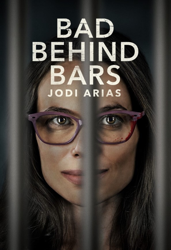 Bad Behind Bars: Jodi Arias 2023